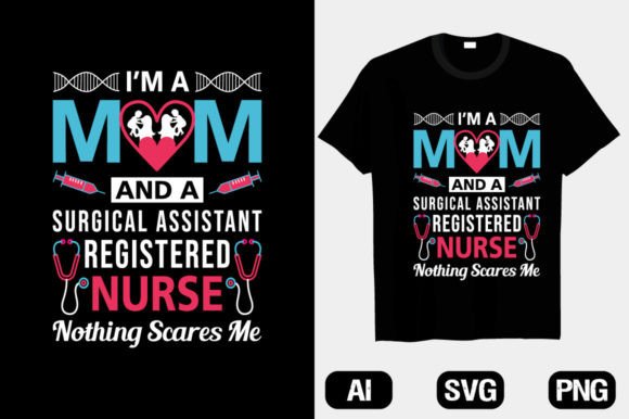 A Surgical Assistant Nurse Typography Design for T-Shirts