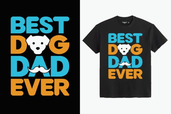 Graphics for Lifestyle T-Shirt Designs: Best Dog Dad Ever