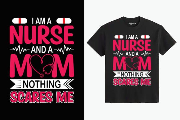 I Am a Nurse and a Mom: A Bold Graphic for Crafted Products